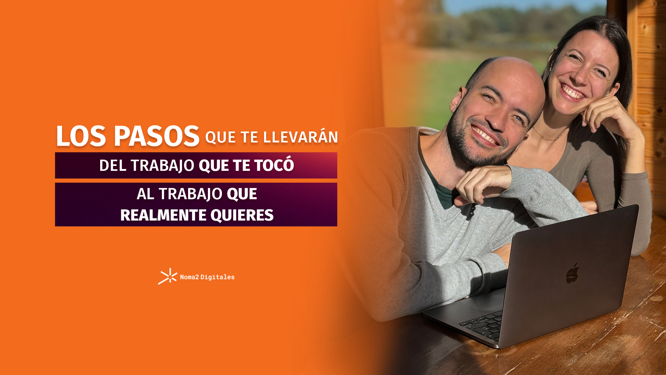 Banner Masterclass: Los pasos que te llevarán del trabajo que te tocó al trabajo que realmente quieres.